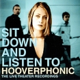 Hooverphonic Sit Down And Listen To Hooverphonic Формат: Audio CD (Jewel Case) Дистрибьюторы: SONY BMG, SONY BMG Russia Лицензионные товары Характеристики аудионосителей 2003 г Альбом инфо 11306z.