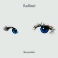 Radford Sleepwalker Формат: Audio CD Дистрибьютор: Universal Records Лицензионные товары Характеристики аудионосителей 2006 г Альбом: Импортное издание инфо 11936z.