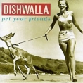 Dishwalla Pet Your Friends Формат: Audio CD Дистрибьютор: A&M Records Ltd Лицензионные товары Характеристики аудионосителей 1995 г Альбом: Импортное издание инфо 11938z.